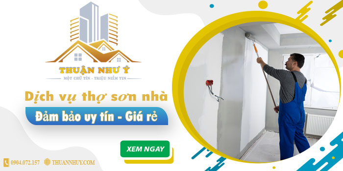 Công ty dịch vụ thợ sơn nhà Thuận Như Ý tại Cam Ranh uy tín