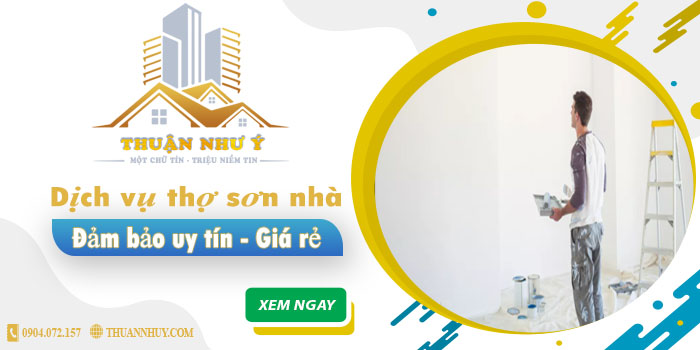 Công ty dịch vụ thợ sơn nhà Thuận Như Ý tại Củ Chi【Uy tín】