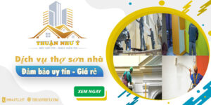 Công ty dịch vụ thợ sơn nhà Thuận Như Ý tại Nha Trang uy tín