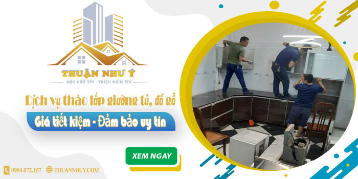 Báo giá tháo lắp giường tủ, đồ gỗ tại Nhà Bè【Tiết kiệm 20%】