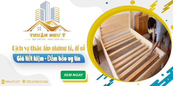 Báo giá tháo lắp giường tủ, đồ gỗ tại Quận 3【Tiết kiệm 20%】