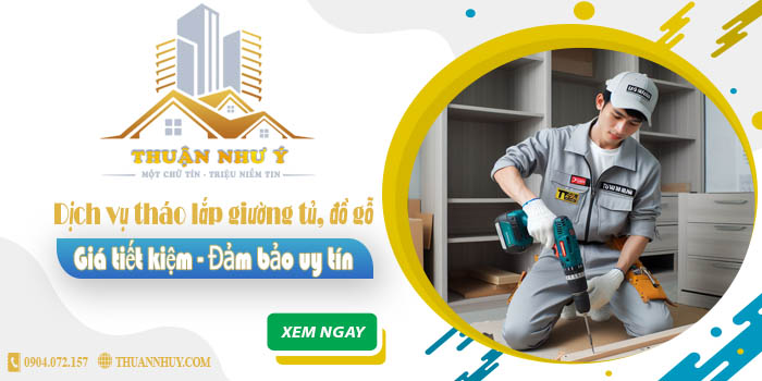 Báo giá tháo lắp giường tủ, đồ gỗ tại Quận 8【Tiết kiệm 20%】