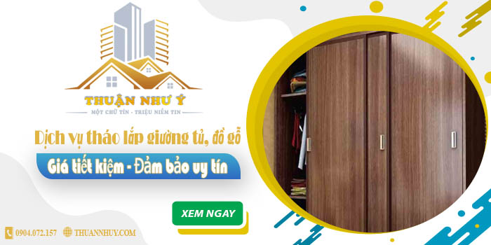 Giá tháo lắp giường tủ, đồ gỗ tại Tp Bà Rịa -【Tiết Kiệm 20%】