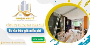 Công ty cải tạo sửa chữa nhà tại Bình Chánh【Báo Giá Miễn Phí】
