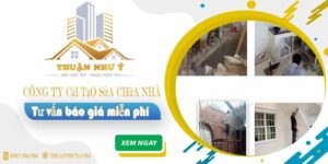 Công ty cải tạo sửa chữa nhà tại Quận 5【Báo Giá Miễn Phí】