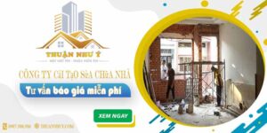 Công ty cải tạo sửa chữa nhà tại Tp Thuận An【Báo Giá Miễn Phí】